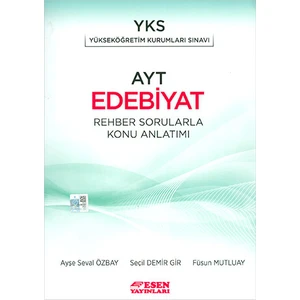 Esen Yayınları Esen Ayt Edebiyat Rehber Sorularla Konu Anlatımı