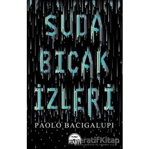 Suda Bıçak Izleri - Paolo Bacigalupi