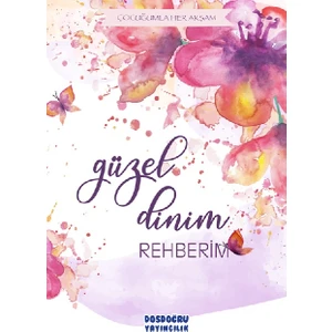 Yumurcak Yayınları Güzel Dinim Rehberim - Dosdoğru Yayıncılık