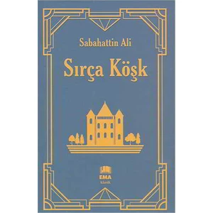 Sırça Köşk - Sabahattin Ali -  Klasik
