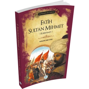 Mavi Çatı Yayınları Fatih Sultan Mehmet (Padişahlar Serisi) Maviçatı Yayınları