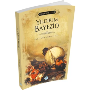 Mavi Çatı Yayınları Yıldırım Bayezid (Padişahlar Serisi) Maviçatı Yayınları