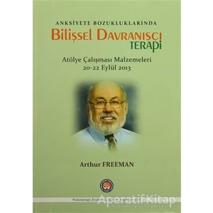 Psikoterapi Enstitüsü Anksiyete Bozukluklarında Bilişsel Davranışçı Terapi - Arthur Freeman - Psikoterapi Enstitüsü