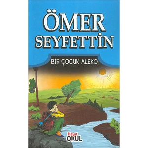 Bir Çocuk Aleko - Ömer Seyfettin