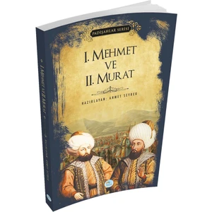 Mavi Çatı Yayınları 1.mehmet ve 2.murat (Padişahlar Serisi) Maviçatı Yayınları