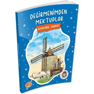 Değirmenimden Mektuplar - Alphonse Daudet -  (Çocuk Klasikleri)