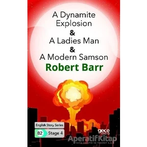 A Dynamite Explosion - A Ladies Man - A Modern Samson - Ingilizce Hikayeler B2 Stage 4