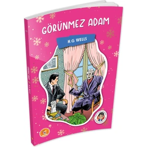 Görünmez Adam - H. G. Wells -  (Çocuk Klasikleri)
