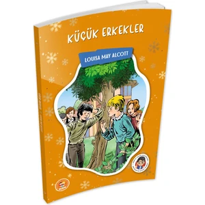 Küçük Erkekler - Louisa May Alcott -  (Çocuk Klasikleri)