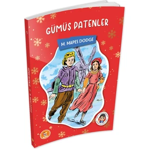 Gümüş Patenler - M.mapes Dodge -  (Çocuk Klasikleri)