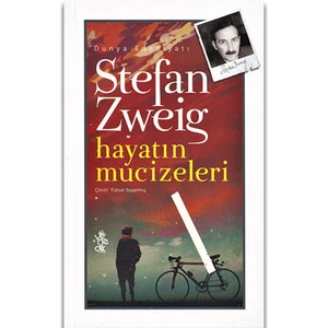 Hayatın Mucizeleri - Stefan Zweig