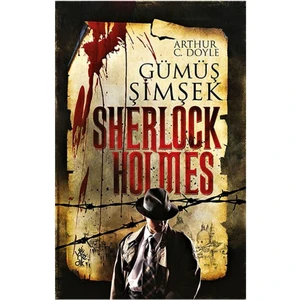 Gümüş Şimşek - Sherlock Holmes - Arthur Conan Doyle