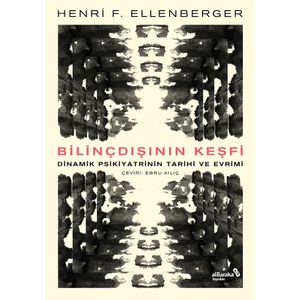 Bilinçdışının Keşfi - Henri F. Ellenberger