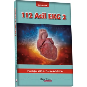 Vakalarla 112 Acil Ekg 2 - Doğan Mutlu - Mustafa Özkan