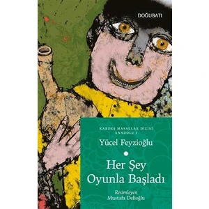 Her Şey Oyunla Başladı - Yücel Feyzioğlu