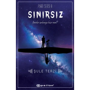 Aykırı Serisi 3: Sınırsız - Şule Terzi