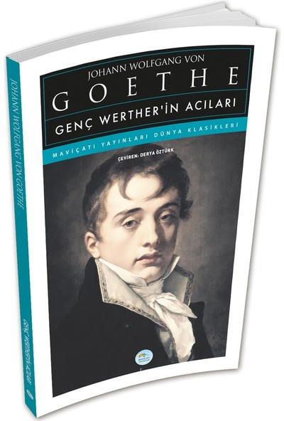 Mavi Çatı Yayınları Genç Werther’in Acıları - J.w. Von Goethe - Maviçatı (Dünya Klasikleri)