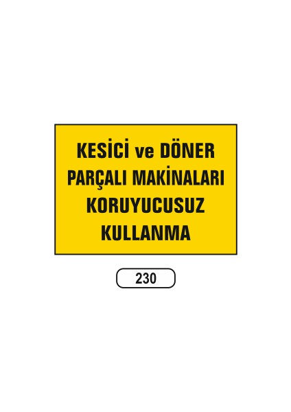 Uyarı Ikaz Levhası 25 x 35 cm