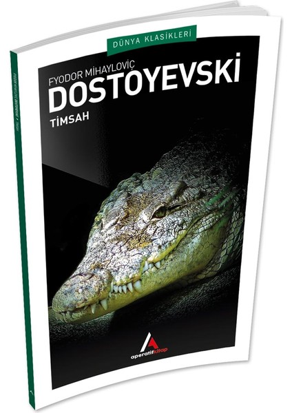 Timsah - Dostoyevski - Aperatif Dünya Klasikleri