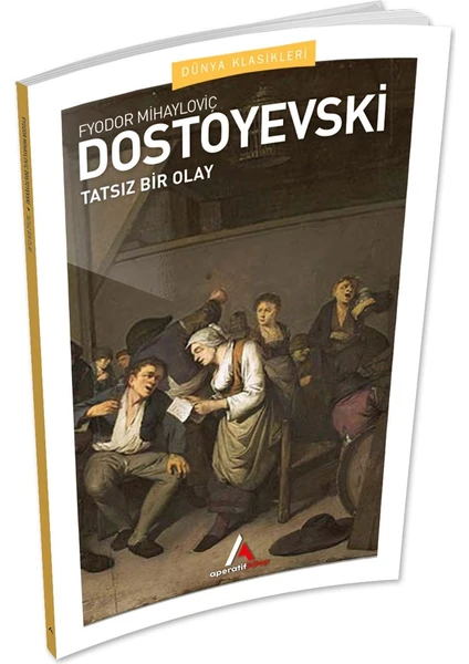 Aperatif Kitap Yayınları Tatsız Bir Olay - Dostoyevski - Aperatif Dünya Klasikleri