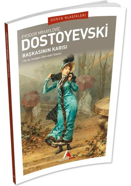 Aperatif Kitap Yayınları Başkasının Karısı - Dostoyevski - Aperatif Dünya Klasikleri