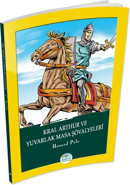 Mavi Çatı Yayınları Kral Arthur ve Yuvarlak Masa Şövalyeleri - Howard Pyle - Maviçatı Yayınları