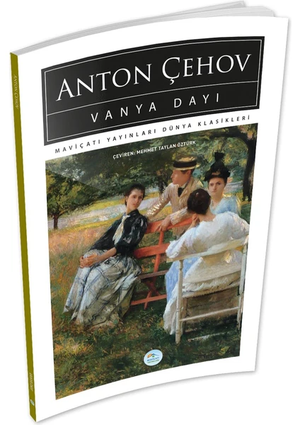 Mavi Çatı Yayınları Vanya Dayı - Anton Çehov - Maviçatı (Dünya Klasikleri)