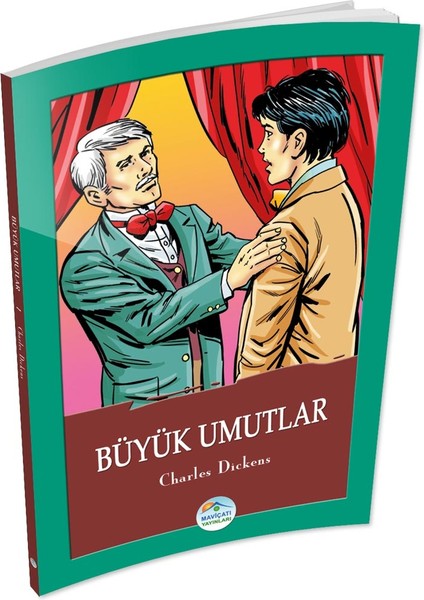 Büyük Umutlar - Charles Dickens - Maviçatı Yayınları