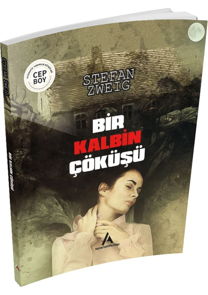 Aperatif Kitap Yayınları Bir Kalbin Çöküşü - Stefan Zweig - Cep Boy Aperatif Tadımlık Kitaplar