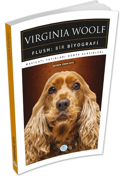 Flush - Bir Biyografi - Virginia Woolf - Maviçatı (Dünya Klasikleri)