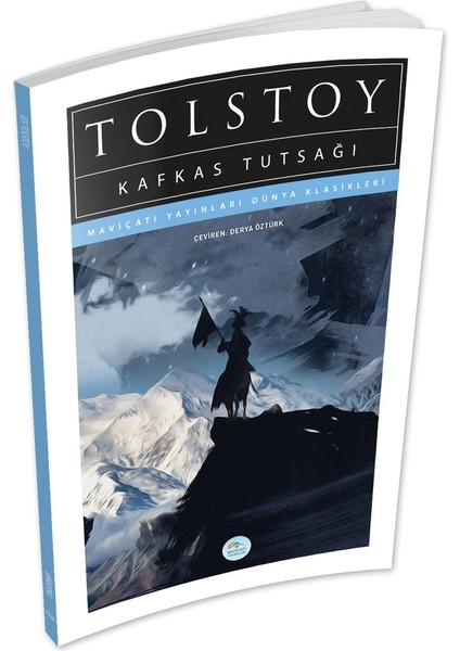 Kafkas Tutsağı - Tolstoy - Maviçatı (Dünya Klasikleri)