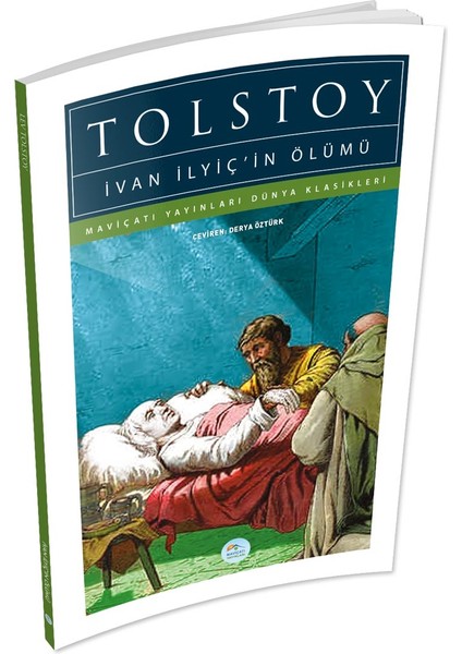 Ivan Ilyiç’in Ölümü - Tolstoy - Maviçatı (Dünya Klasikleri)