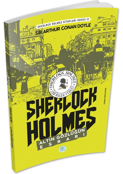 Mavi Çatı Yayınları Altın Gözlüğün Esrarı - Sherlock Holmes - Maviçatı Yayınları