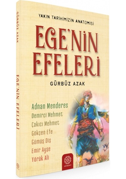 Ege’nin Efeleri - Gürbüz Azak - Mihrabat Yayınları