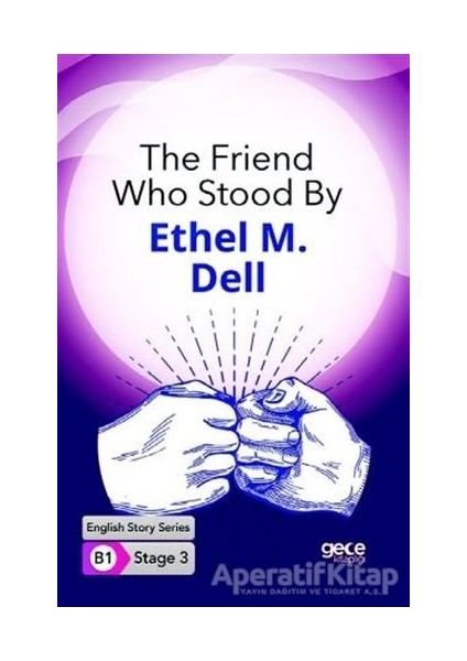 The Friend Who Stood By - Ingilizce Hikayeler B1 Stage 3 - Ethel M. Dell -