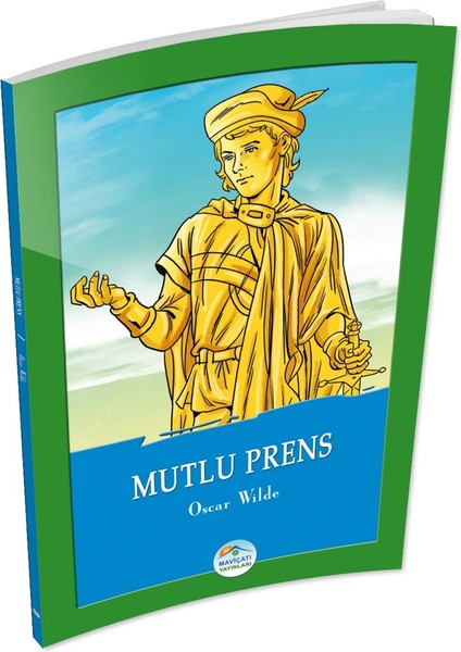 Mutlu Prens - Oscar Wilde - Maviçatı Yayınları