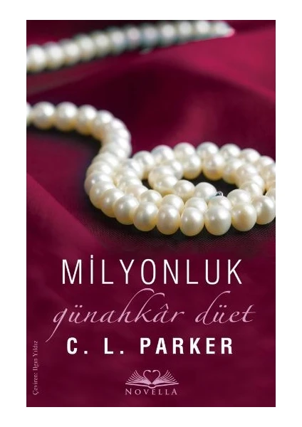 Novella Milyonluk Günahkar Düet - C. L. Parker - Novella