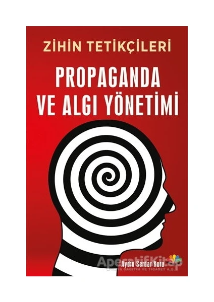 Propaganda ve Algı Yönetimi - Aydın Serdar Kuru -