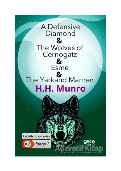 A Defensive Diamond - The Wolves Of Cernogatz - Esme - The Yarkand Manner - Ingilizce Hikayeler A2 S