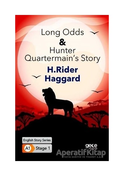 Long Odds Hunter Quartermain’s Story - Ingilizce Hikayeler A1 Stage1