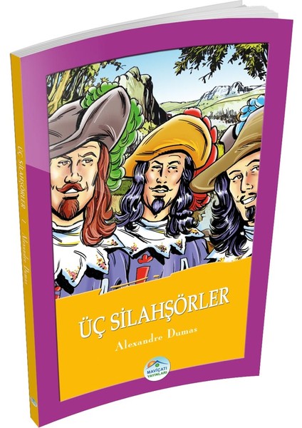 Üç Silahşörler - Alexandre Dumas - Maviçatı Yayınları