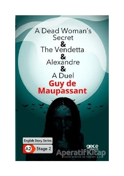 A Dead Womans Secret - The Vendetta - Alexandre - A Duel - Ingilizce Hikayeler A2 Stage 2