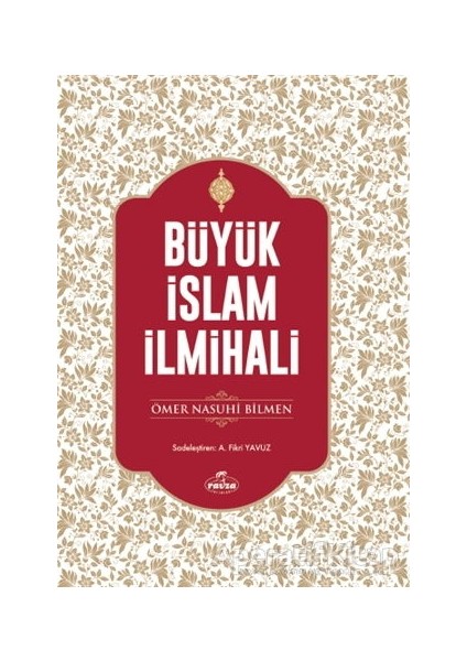 Büyük Islam Ilmihali (Şamua Kağıt) - Ömer Nasuhi Bilmen - Ravza Yayınları