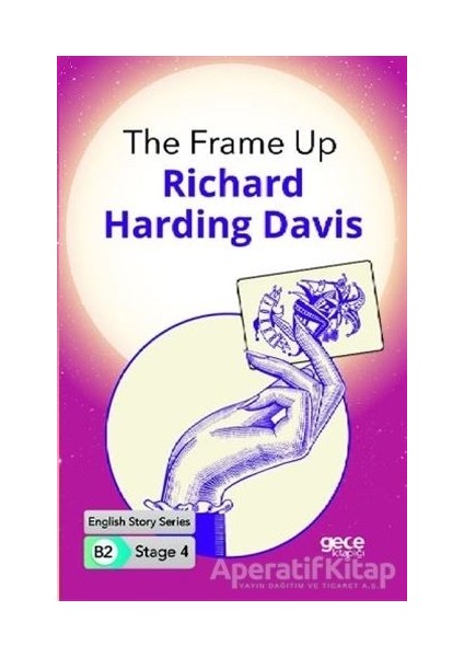 The Frame Up - Ingilizce Hikayeler B2 Stage 4 - R. Harding Davis -