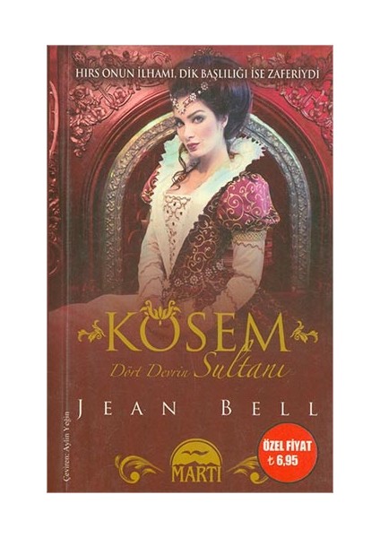 Kösem Dört Devrin Sultanı - Jean Bell