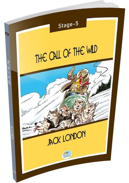 The Call Of The Wild - Jack London (Stage-5) Maviçatı Yayınları