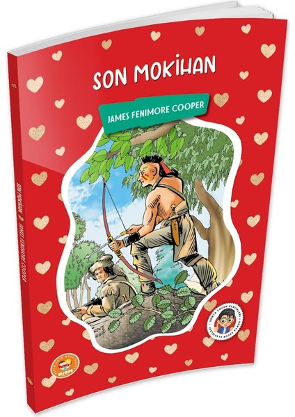 Son Mohikan - James Fenimore Cooper - (Çocuk Klasikleri)