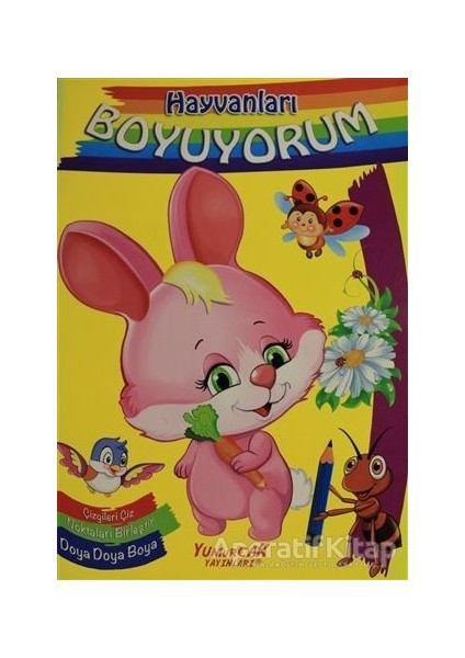 Hayvanları Boyuyorum - Yumurcak Yayınları