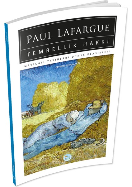 Tembellik Hakkı - Paul Lafargue - Maviçatı (Dünya Klasikleri)
