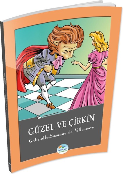 Güzel ve Çirkin - G.suzanne De Villeneuve - Maviçatı Yayınları